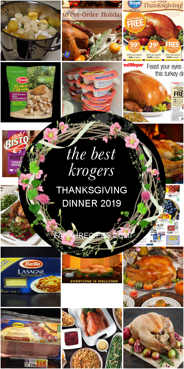 The Best Krogers Thanksgiving Dinner 2019 - Most Popular Ideas of All Time